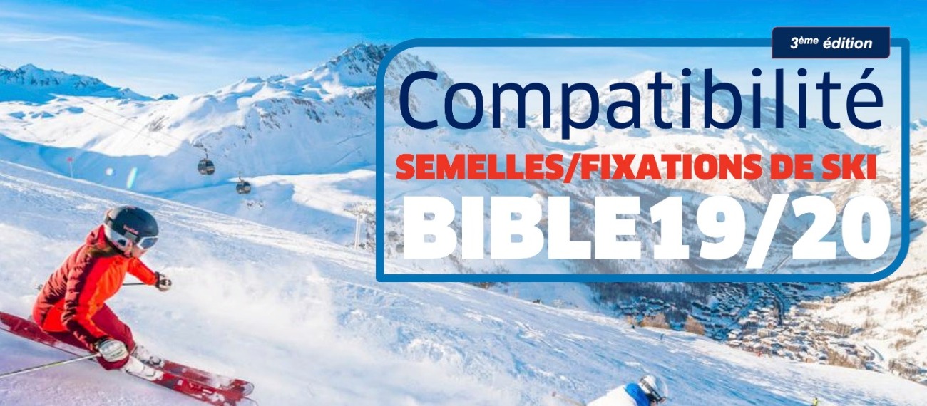 Bible de compatibilité fixations/semelles de ski alpin 2019/2020